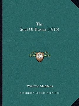 portada the soul of russia (1916) the soul of russia (1916) (en Inglés)