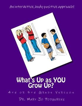 portada What's Up as YOU Grow Up?: 4th and 5th Grade Version