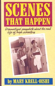 portada scenes that happen: snapshot dramatizations about life in high school (in English)