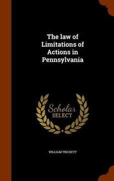 portada The law of Limitations of Actions in Pennsylvania