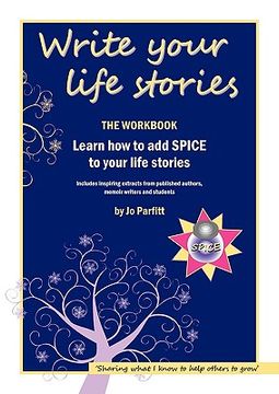 portada write your life stories: learn how to add spice to your life stories (in English)