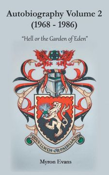 portada Autobiography Volume 2 (1968-1986): "Hell or the Garden of Eden" (en Inglés)
