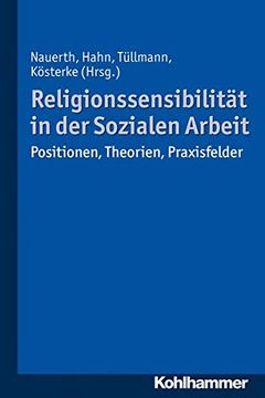 portada Religionssensibilitat in Der Sozialen Arbeit: Positionen, Theorien, Praxisfelder (en Alemán)