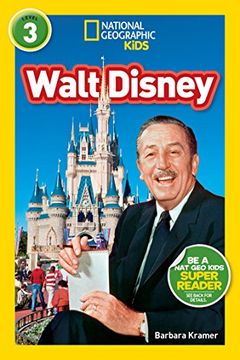 portada National Geographic Kids Readers: Walt Disney (National Geographic Kids Readers: Level 3 ) (en Inglés)