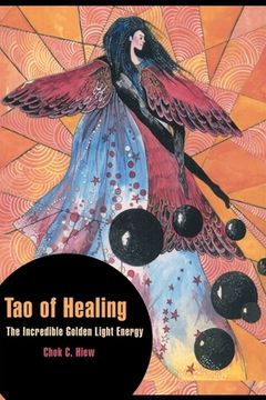 portada tao of healing: the incredible golden light energy (en Inglés)