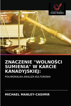 portada Znaczenie "WolnoŚci Sumienia" W Karcie Kanadyjskiej (en Polaco)
