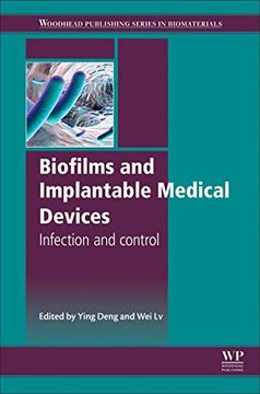 portada Biofilms and Implantable Medical Devices: Infection and Control (Woodhead Publishing Series in Biomaterials) (en Inglés)