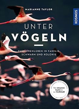 portada Unter Vögeln: Zusammenleben in Familie, Schwarm und Kolonie (en Alemán)