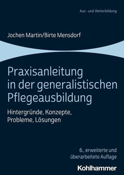 portada Praxisanleitung in Der Generalistischen Pflegeausbildung: Hintergrunde, Konzepte, Probleme, Losungen (en Alemán)