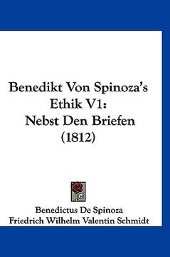 portada Benedikt Von Spinoza's Ethik V1: Nebst Den Briefen (1812) (in German)