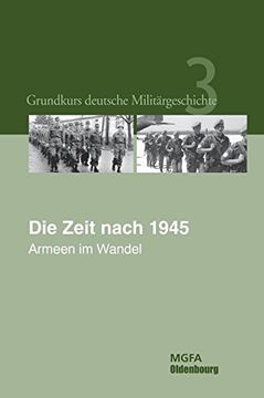 portada Grundkurs Deutsche Militärgeschichte, Band 3, die Zeit Nach 1945 