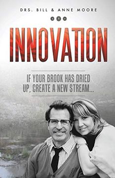 portada Innovation: If Your Brook has Dried up, Create a new Stream (en Inglés)