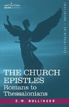 portada The Church Epistles: Romans to Thessalonians (en Inglés)