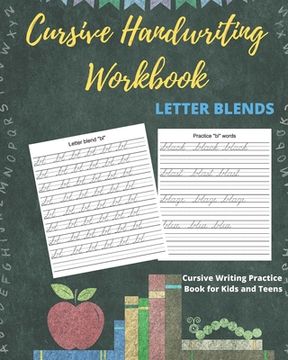 portada Cursive Handwriting Workbook Letter Blends: Cursive Writing Practice Book for Kids and Teens 