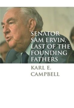 portada Senator Sam Ervin, Last of the Founding Fathers (in English)