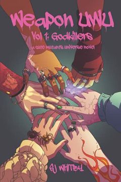 portada Weapon uwu vol 1: Godkillers (en Inglés)