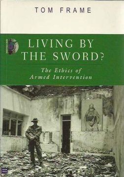 portada Living by the Sword? The Ethics of Armed Intervention (New College Lecture Series) (en Inglés)