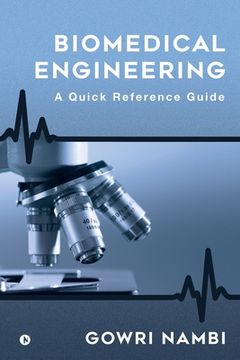portada Biomedical Engineering: A Quick Reference Guide (in English)
