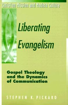 portada liberating evangelism: gospel, theology & the dynamics of communication (en Inglés)