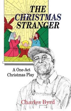 portada the christmas stranger: a one-act christmas play (en Inglés)