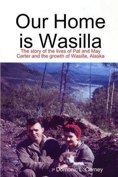 portada Our Home is Wasilla