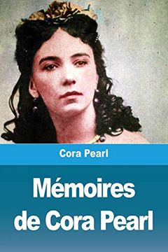 portada Mémoires de Cora Pearl (en Francés)