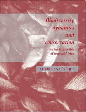 portada Biodiversity Dynamics and Conservation: The Freshwater Fish of Tropical Africa 