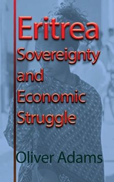 portada Eritrea Sovereignty and Economic Struggle (en Inglés)