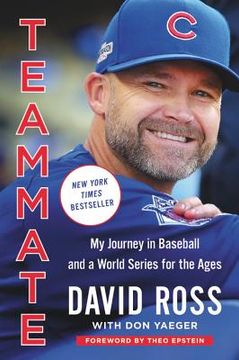 portada Teammate: My Journey in Baseball and a World Series for the Ages 