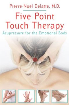 portada Five Point Touch Therapy: Acupressure for the Emotional Body (en Inglés)