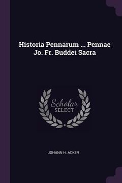 portada Historia Pennarum ... Pennae Jo. Fr. Buddei Sacra (en Inglés)