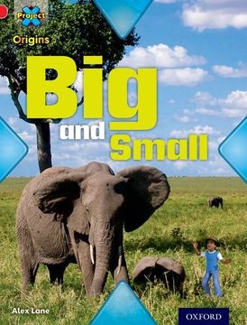 portada Project x Origins: Red Book Band, Oxford Level 2: Big and Small: Big and Small: (en Inglés)