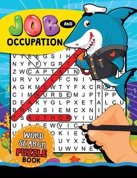 portada Job and Occupation Word Search Puzzle Book: Easy and Fun Activity Learning Workbook with Coloring Pages (en Inglés)