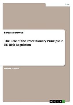 portada The Role of the Precautionary Principle in eu Risk Regulation 