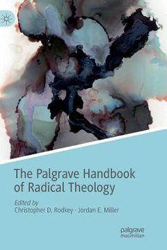 portada The Palgrave Handbook of Radical Theology (en Inglés)