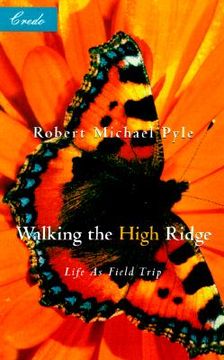 portada walking the high ridge: life as a field trip