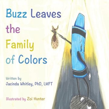 portada Buzz Leaves the Family of Colors (en Inglés)