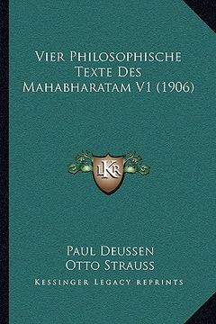 portada Vier Philosophische Texte Des Mahabharatam V1 (1906) (en Francés)