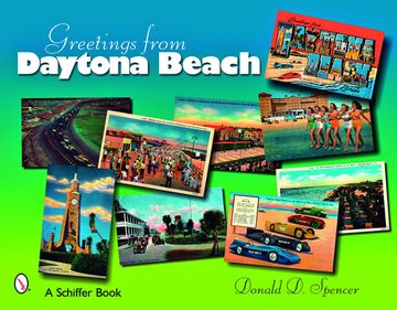 portada Greetings From Daytona Beach de Donald d. Spencer(Schiffer Pub) (en Inglés)
