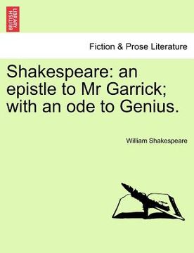 portada shakespeare: an epistle to mr garrick; with an ode to genius. (en Inglés)