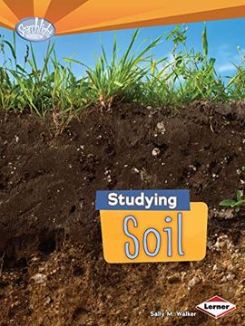 portada Studying Soils - do you dig Earth Science Searchlight Books (Searchlight Books: Do you dig Earth Science ) 