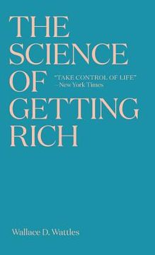 portada The Science of Getting Rich: The timeless best-seller which inspired Rhonda Byrne's The Secret (en Inglés)