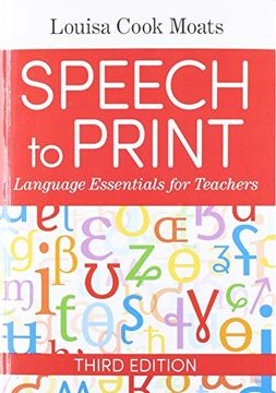 portada Speech to Print: Language Essentials for Teachers (en Inglés)