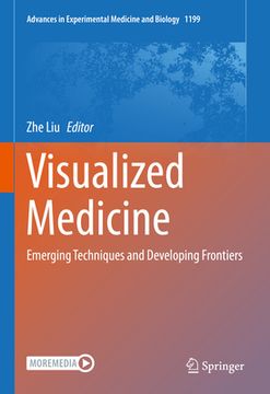 portada Visualized Medicine: Emerging Techniques and Developing Frontiers (in English)