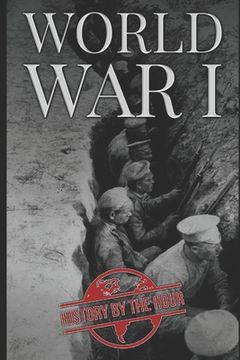 portada World War I: History of World War One (en Inglés)
