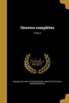 portada Oeuvres complètes; Tome 2 (in French)