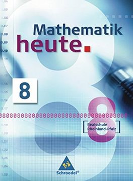 portada Mathematik Heute - Ausgabe 2004: Mathematik Heute - Ausgabe 2006 Realschule Rheinland-Pfalz: Schülerband 8 (in German)