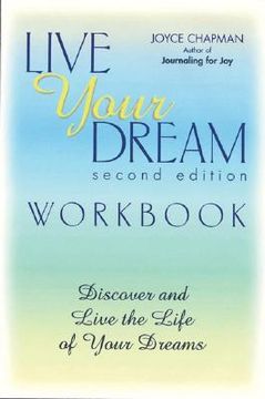 portada the live your dream workbook: discover and live the life of your dreams