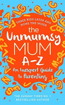 portada The Unmumsy mum a-z – an Inexpert Guide to Parenting (in English)