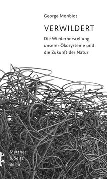 portada Verwildert: Die Wiederherstellung Unserer Ökosysteme und die Zukunft der Natur (in German)